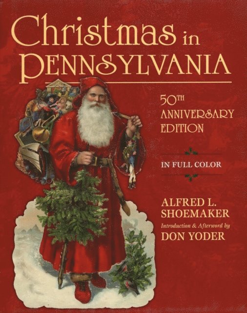 Don Yoder, Alfred L. Shoemaker - Christmas in Pennsylvania, E-bok. Tillgänglighet: Lägg i varukorg