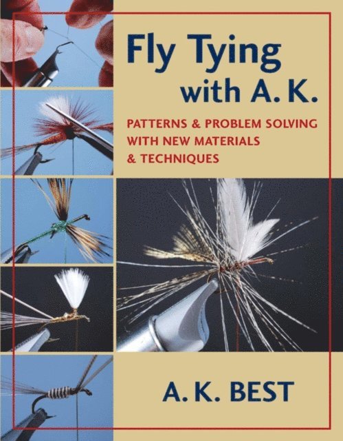 A. K. Best - Fly Tying with A. K., E-bok. Tillgänglighet: Lägg i varukorg
