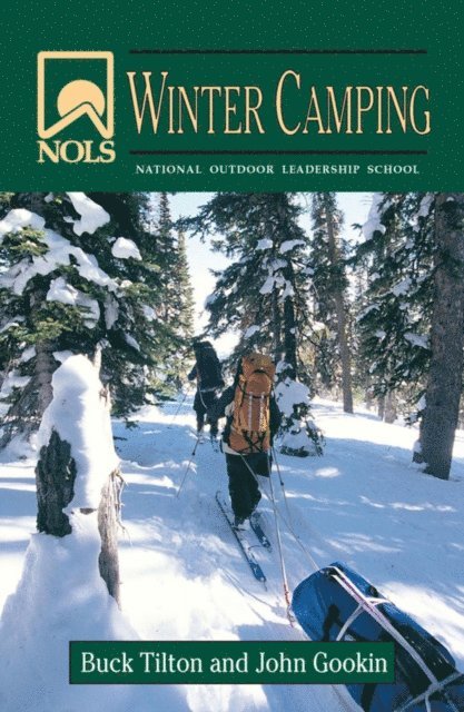 Buck Tilton, John Gookin - NOLS Winter Camping, E-bok