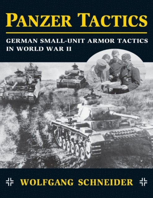 Wolfgang Schneider - Panzer Tactics, E-bok