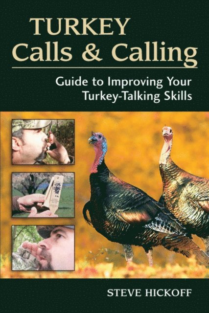 Turkey Calls & Calling