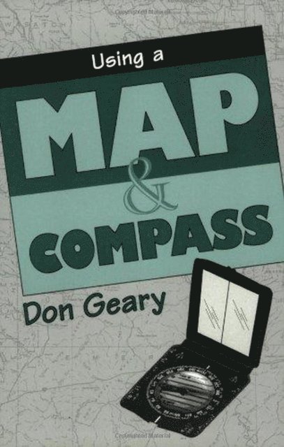 Don Geary - Using a Map & Compass, E-bok
