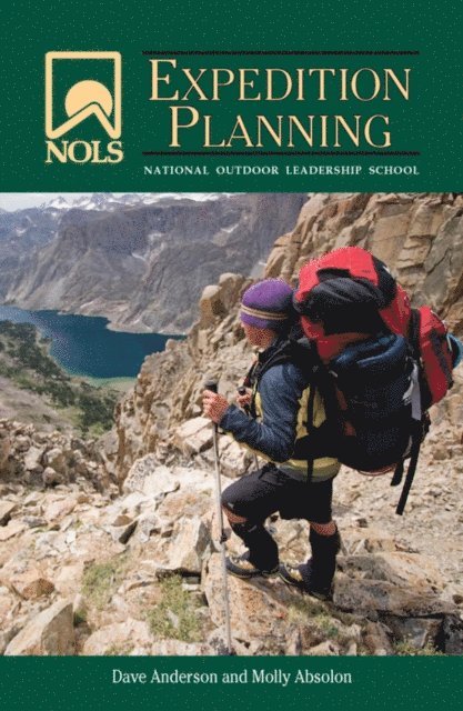 Molly Absolon, Dave Anderson - NOLS Expedition Planning, E-bok