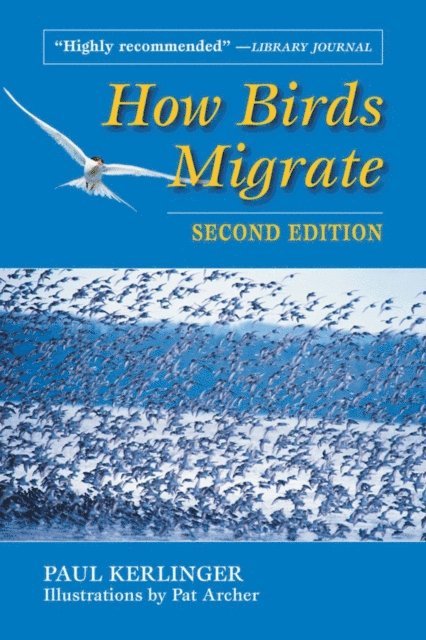 Paul Kerlinger - How Birds Migrate, E-bok