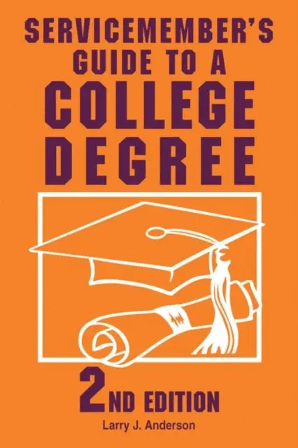 Larry J. Anderson - Servicemember's Guide to a College Degree, E-bok. Tillgänglighet: Lägg i varukorg