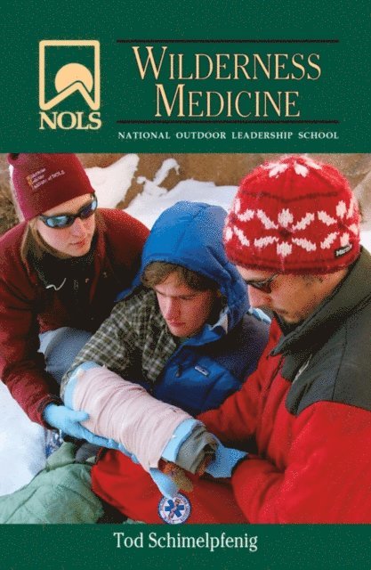 Tod Schimelpfenig - NOLS Wilderness Medicine, E-bok