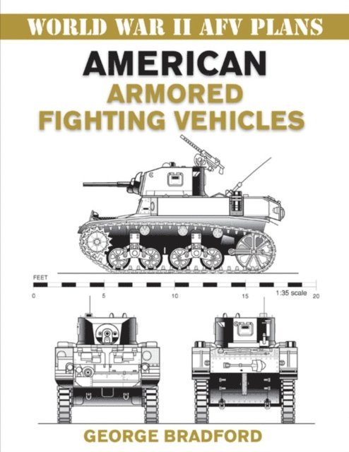 George Bradford - American Armored Fighting Vehicles, E-bok. Tillgänglighet: Lägg i varukorg