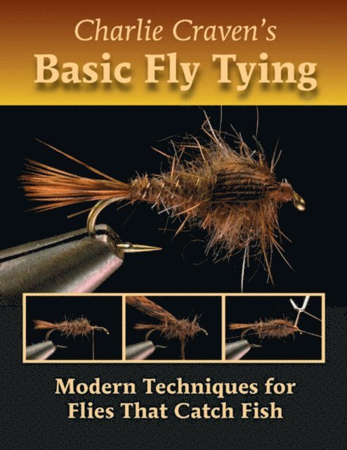 Charlie Craven - Charlie Craven's Basic Fly Tying, E-bok
