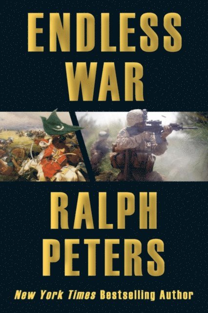 Ralph Peters - Endless War, E-bok. Tillgänglighet: Lägg i varukorg
