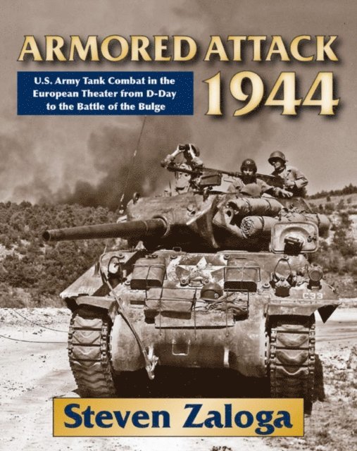 Steven Zaloga - Armored Attack 1944, E-bok