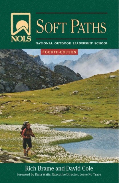 Rich Brame, David Cole - NOLS Soft Paths, E-bok