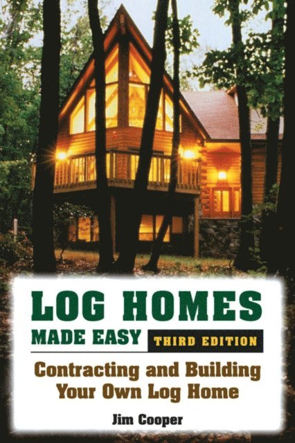 Jim Cooper - Log Homes Made Easy, E-bok