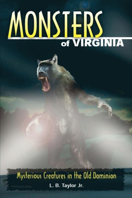L. B. Taylor - Monsters of Virginia, E-bok