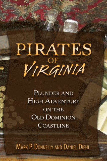 Daniel Diehl, Mark P. Donnelly - Pirates of Virginia, E-bok