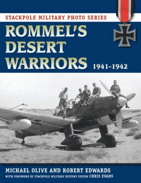 Robert J. Edwards, Michael Olive - Rommel's Desert Warriors, E-bok