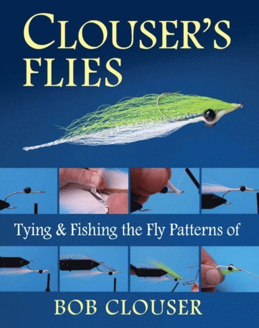 Bob Clouser - Clouser's Flies, E-bok. Tillgänglighet: Lägg i varukorg