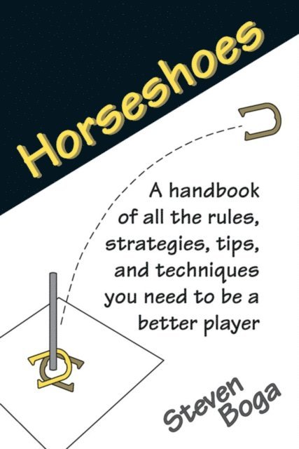 Steven Boga - Backyard Games: Horseshoes, E-bok