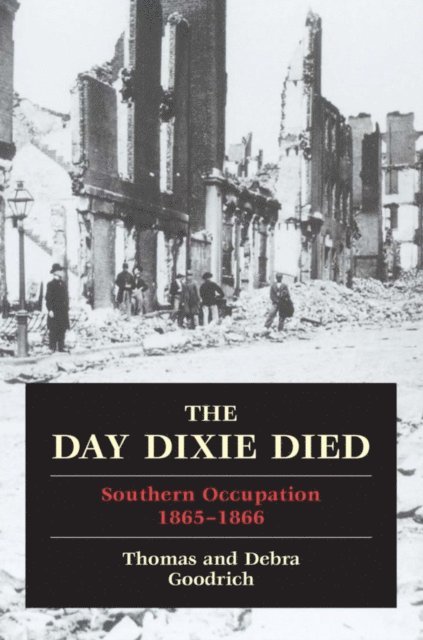 Debra Goodrich, Thomas Goodrich - Day Dixie Died, E-bok