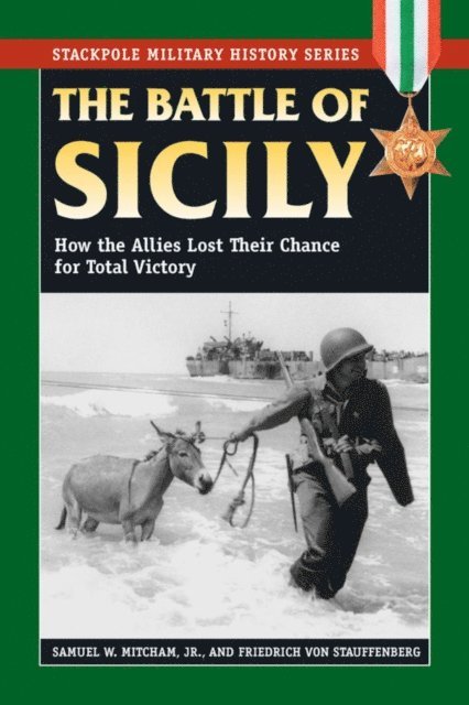 Friedrich von Stauffenberg, Samuel W. Mitcham - Battle of Sicily, E-bok
