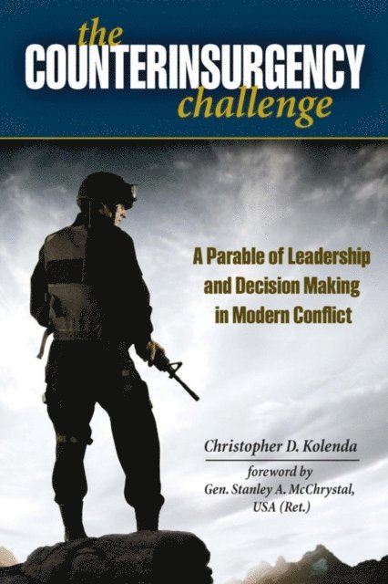 Stanley A. McChrystal, Christopher D. Kolenda - Counterinsurgency Challenge, E-bok
