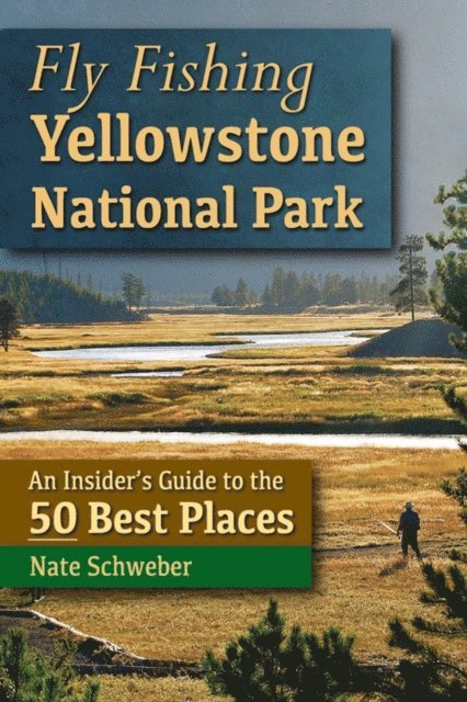 Nate Schweber - Fly Fishing Yellowstone National Park, E-bok. Tillgänglighet: Lägg i varukorg