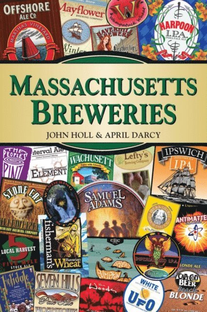April Darcy, John Holl - Massachusetts Breweries, E-bok. Tillgänglighet: Lägg i varukorg