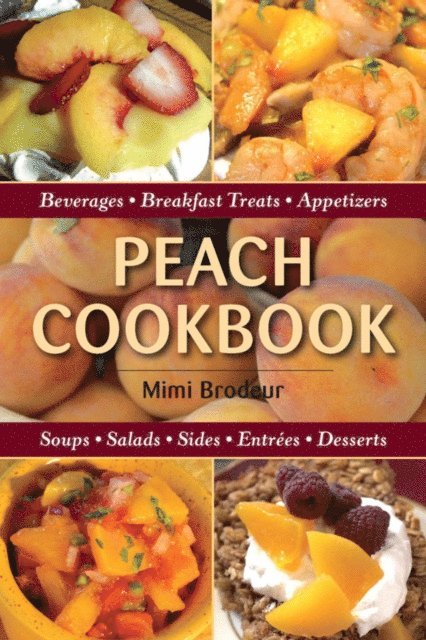 Mimi Brodeur - Peach Cookbook, E-bok. Tillgänglighet: Lägg i varukorg