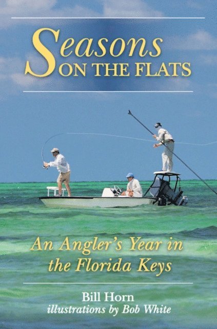 Bill Horn - Seasons on the Flats, E-bok