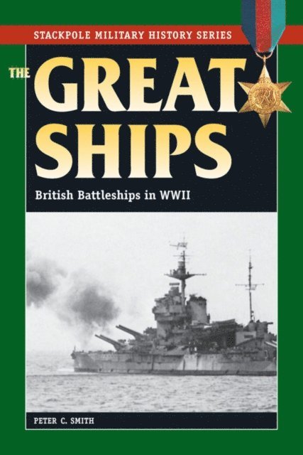 Peter C. Smith - Great Ships, E-bok