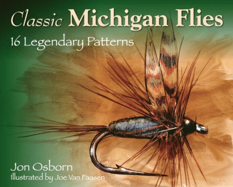 Classic Michigan Flies
