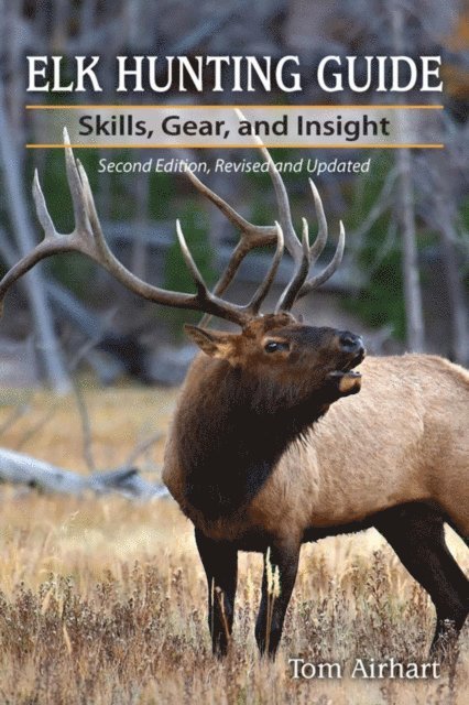 Tom Airhart - Elk Hunting Guide, E-bok