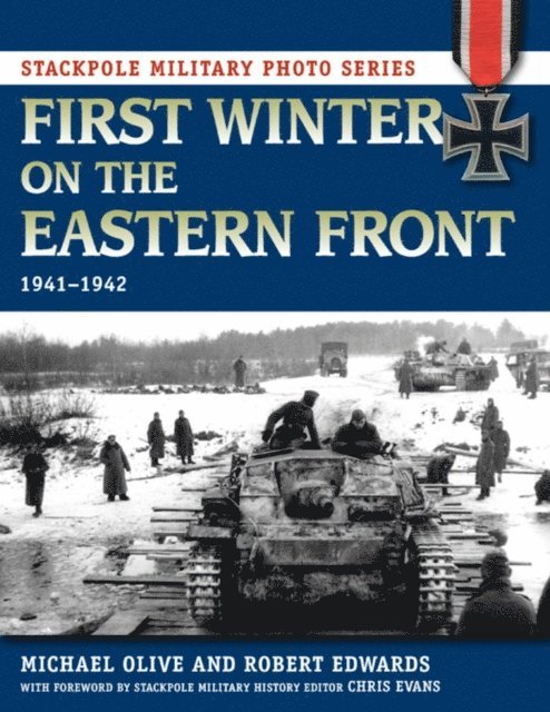 Robert J. Edwards, Michael Olive - First Winter on the Eastern Front, E-bok