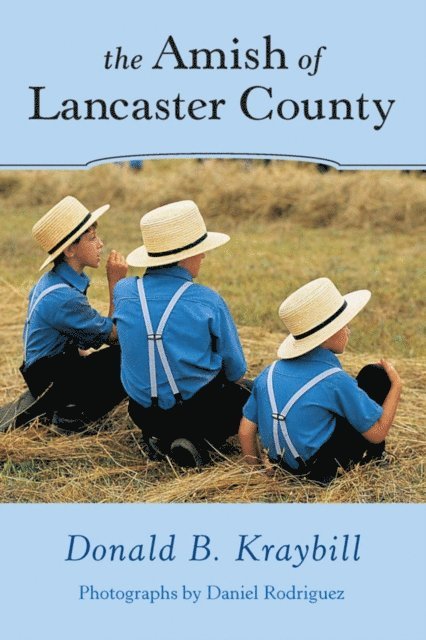 Donald B. Kraybill - Amish of Lancaster County, E-bok