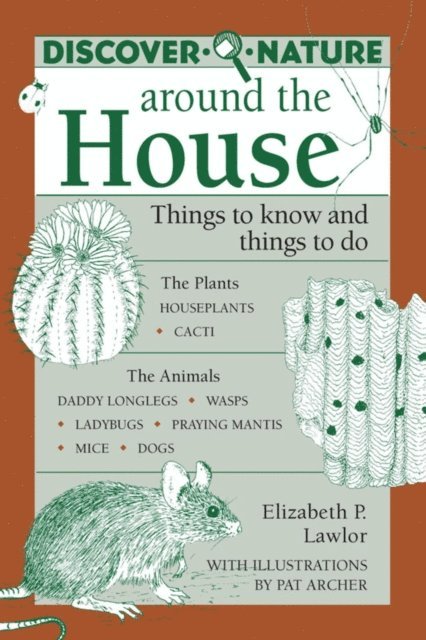 Elizabeth Lawlor - Discover Nature Around the House, E-bok