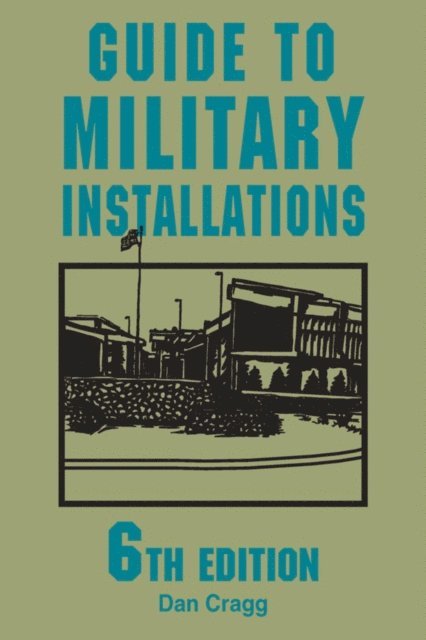 Dan Cragg - Guide to Military Installations, E-bok