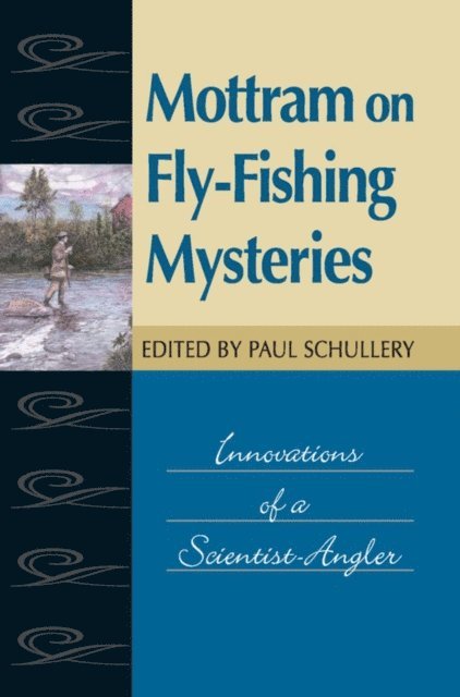 Paul Schullery - Mottram on Fly-Fishing Mysteries, E-bok
