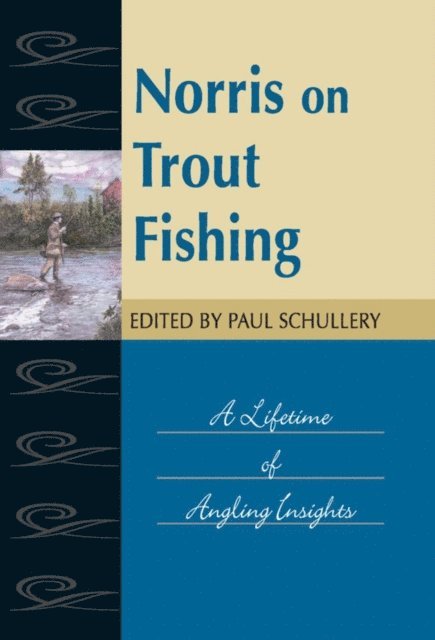 Paul Schullery - Norris on Trout Fishing, E-bok