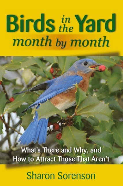 Sharon Sorenson - Birds in the Yard Month by Month, E-bok. Tillgänglighet: Lägg i varukorg