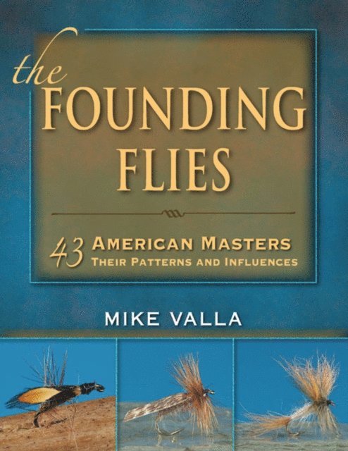 Mike Valla - Founding Flies, E-bok