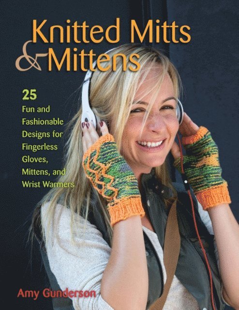 Amy Gunderson - Knitted Mitts & Mittens, E-bok. Tillgänglighet: Lägg i varukorg