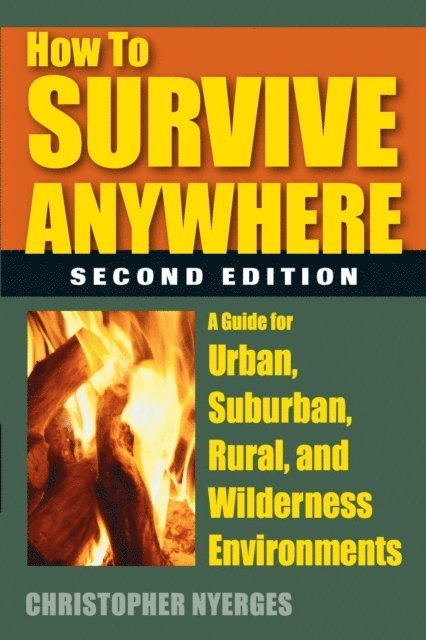 Christopher Nyerges - How to Survive Anywhere, E-bok