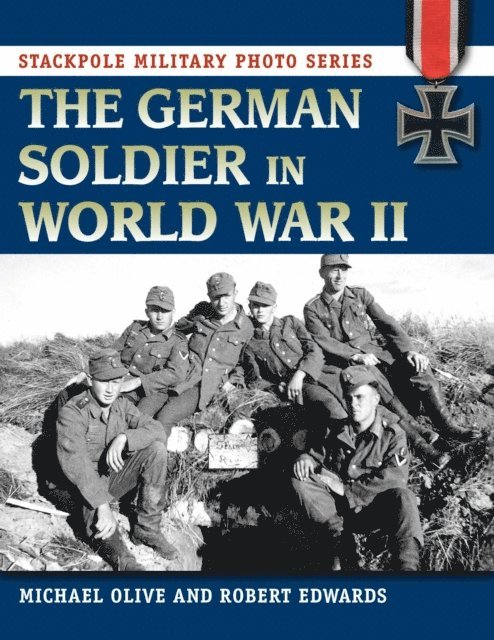 Robert J. Edwards, Michael Olive - German Soldier in World War II, E-bok