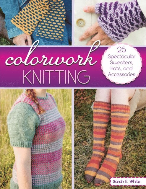 Sarah E. White - Colorwork Knitting, E-bok