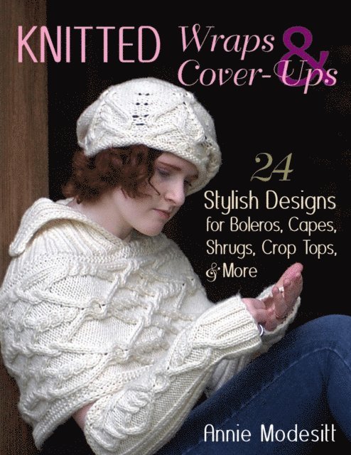 Annie Modesitt - Knitted Wraps & Cover-Ups, E-bok