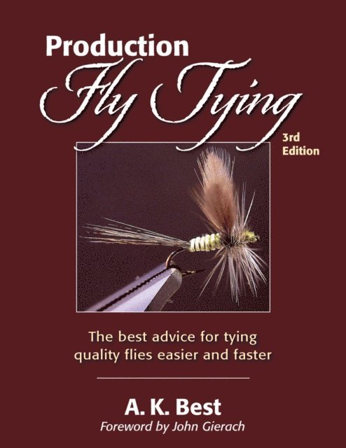A. K. Best - Production Fly Tying, E-bok. Tillgänglighet: Lägg i varukorg