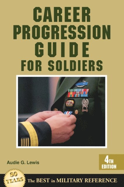 Audie G. Lewis - Career Progression Guide for Soldiers, E-bok