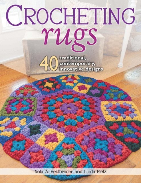 Linda Pietz, Nola A. Heidbreder - Crocheting Rugs, E-bok. Tillgänglighet: Lägg i varukorg