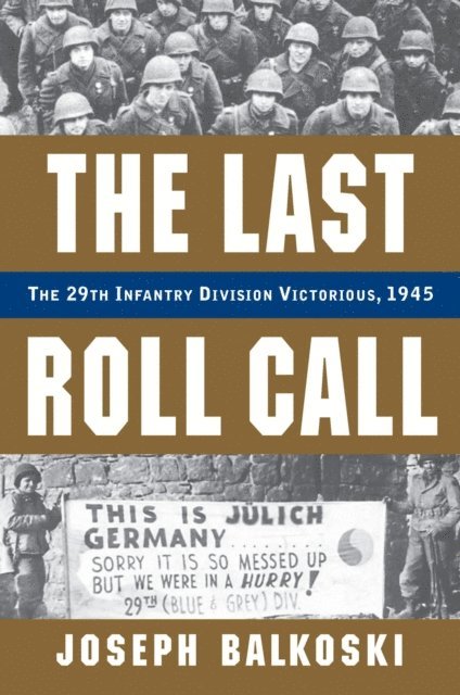 Joseph Balkoski - Last Roll Call, E-bok