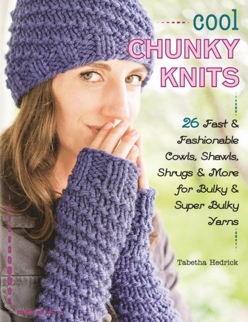 Tabetha Hedrick - Cool Chunky Knits, E-bok