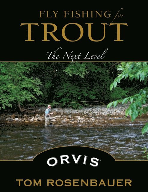 Tom Rosenbauer - Fly Fishing for Trout, E-bok